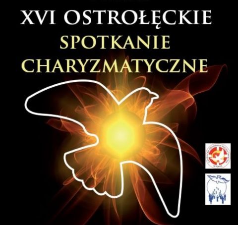 XVI Ostrołęckie Spotkanie Charyzmatyczne
